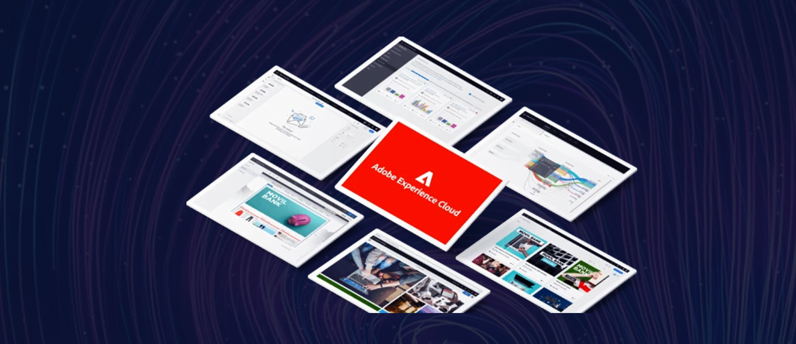 What is Adobe Experience Cloud and How It Creates a Better Digital Experience For Customers