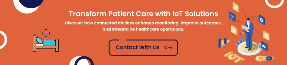 Transform-Patient-Care-with-IoT-Solutions-cta-1