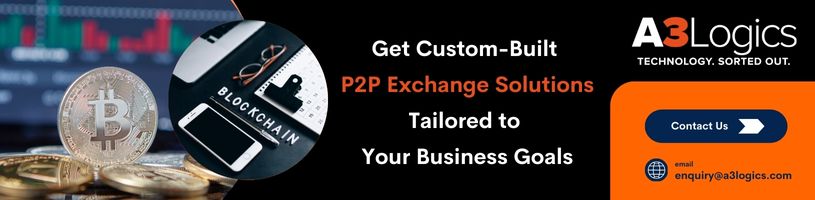 Get Custom-Built P2P Exchange Solutions
