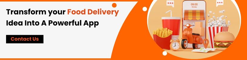 Transform your Food Delivery Idea Into A Powerful App