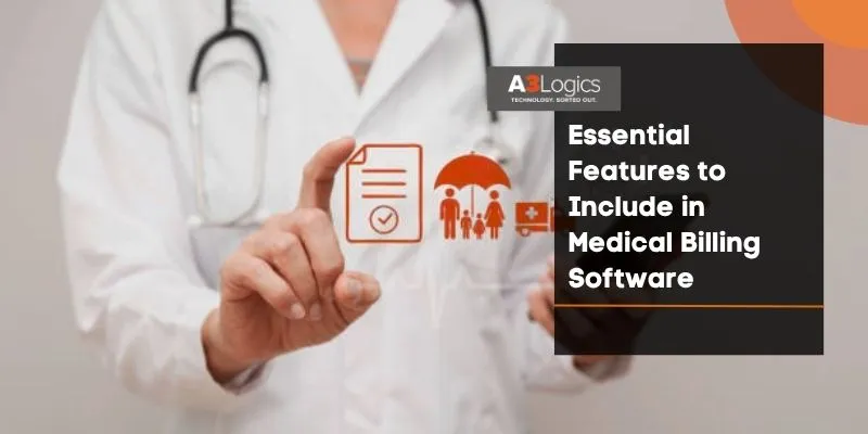 essential-features-to-include-in-medical-billing-software essential-features-to-include-in-medical-billing-software