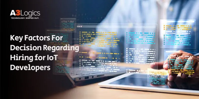 iot-developer-hiring-factors iot-developer-hiring-factors