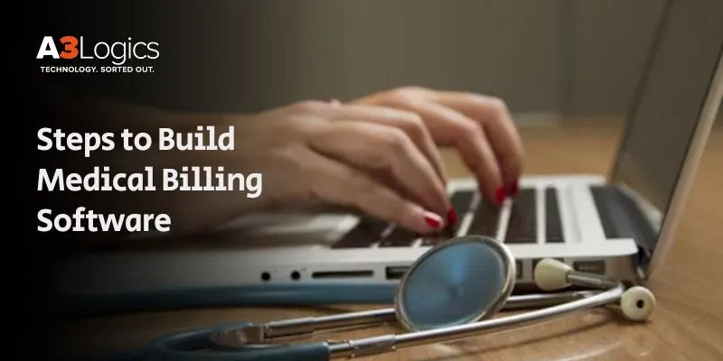 steps-to-build-medical-billing-software steps-to-build-medical-billing-software