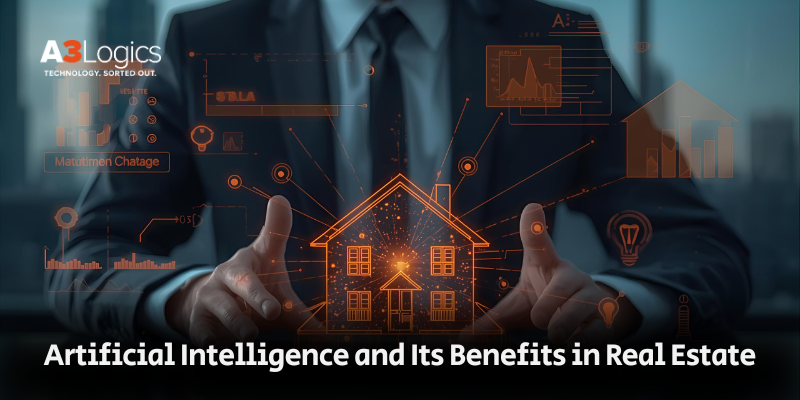 Artificial Intelligence and Its Benefits in Real Estate Artificial Intelligence and Its Benefits in Real Estate