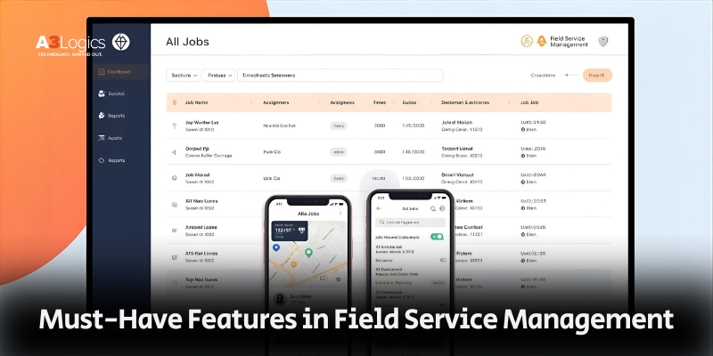 Must-Have Features in Field Service Management