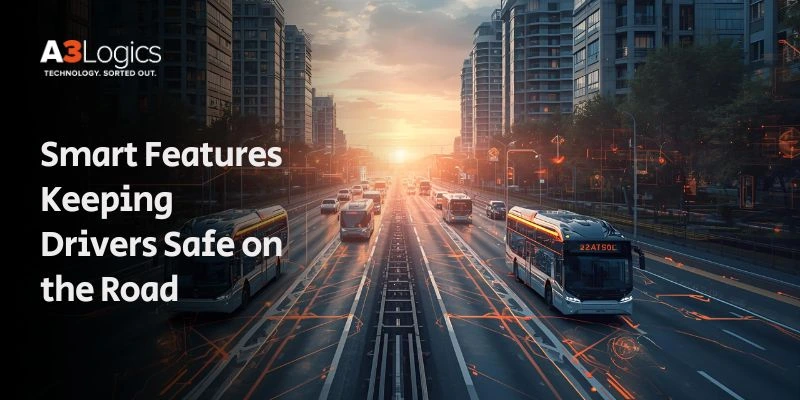Smart Features Keeping Drivers Safe on the Road Smart Features Keeping Drivers Safe on the Road