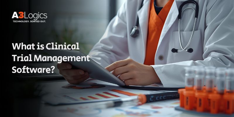 What is Clinical Trial Management Software What is Clinical Trial Management Software